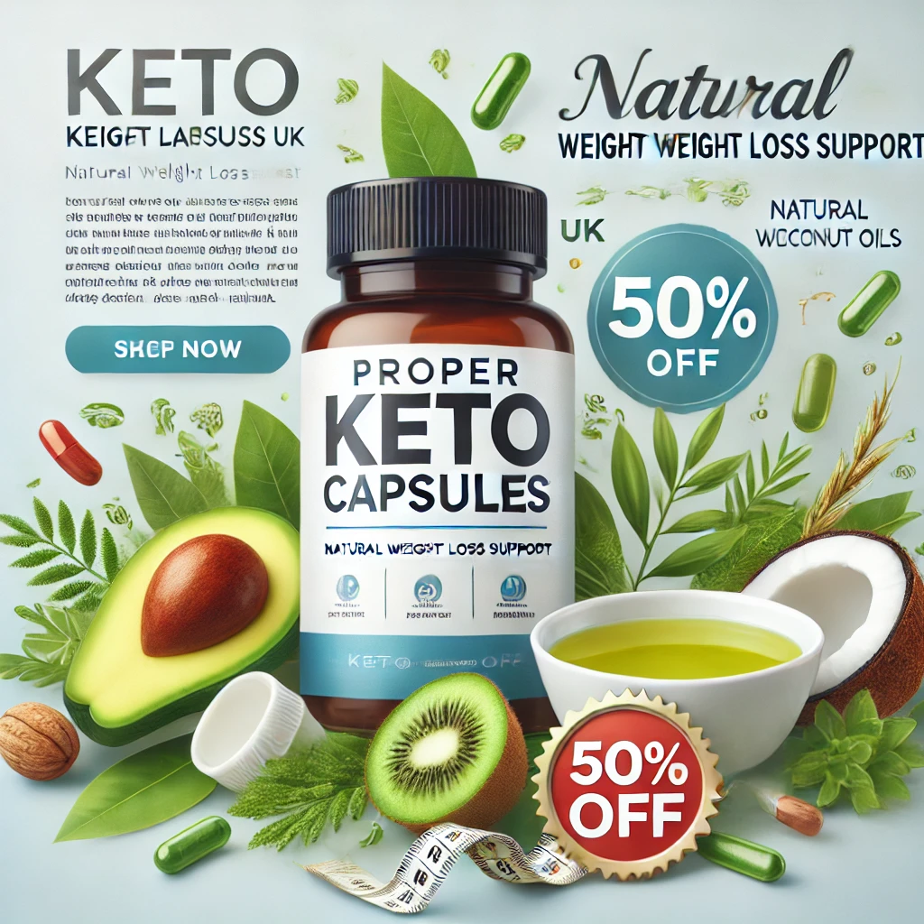 Proper Keto Capsules UK